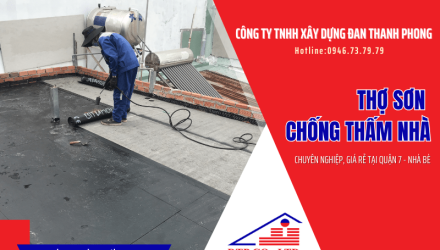  Thợ sơn chống thấm nhà chuyên nghiệp, giá rẻ tại quận 7 - Nhà Bè